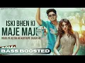 Download Lagu Iski Bhen Ki Maje Maje (Bass Boosted) | Rod Pe Kothi Ho | Preet Sandhu | New Haryanvi Song 2024