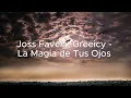 Joss Favela, Greeicy - La Magia de Tus Ojos - letra