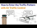 How to Enter the Traffic Pattern at a Towered Airport