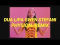 Download Lagu Dua Lipa, Gwen Stefani - Physical (Remix) [Sub Español]