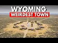 13 Weirdest and Most Isolated Towns in Wyoming