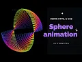 Sphere animation using CSS in 6 Minutes
