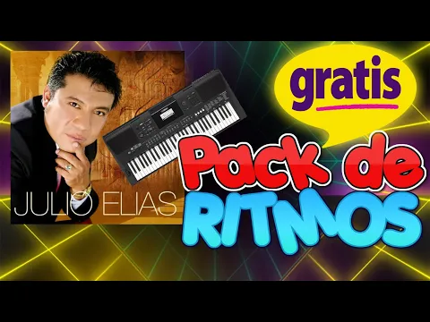 Download MP3 RITMOS GRATIS / PACK JULIO ELIAS/ PARA TECLADO YAMAHA