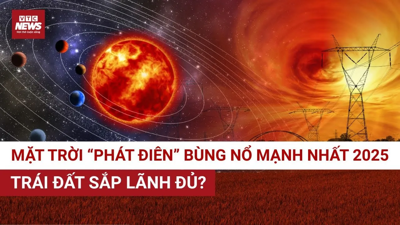 Từ tin đồn “tối sầm 7 ngày” đến sự thật: Bão mặt trời ngày 9-10/12 nguy hiểm cỡ nào?