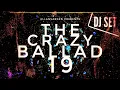 Download Lagu DJ SET MIX - The Crazy Ballad 19 (EDM/ELECTRO/TECH BASS HOUSE)
