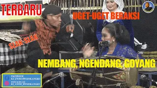 TERBARU UGET-UGET NEMBANG, NGENDANG \u0026 GOYANG SLAK-SLAK