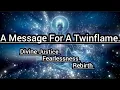 Download Lagu A Message For A Twinflame.