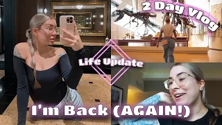 I M BACK for good this time - 2 DAY VLOG road trip life update etc