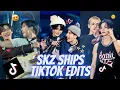 SKZ SHIPS TIKTOK EDITS BC THEIR FRIENDSHIPS ARE SO PRECIOUS