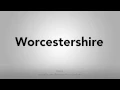 How To Pronounce Worcestershire