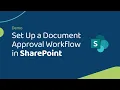 How to Set Up a Document Approval Workflow in SharePoint