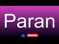 How to correctly pronounce - Paran