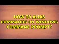 How to alias commands on Windows command prompt