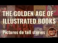 The Golden Age of Book Illustration 1890-1940