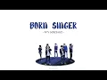 Download Lagu BTS (방탄소년단) - Born Singer // Lirik Sub Indo