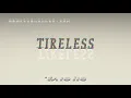 tireless - pronunciation Examples in sentences and phrases
