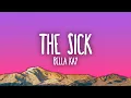 Bella Kay - The Sick