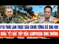 Lagu Thế giới hôm nay 27/12: Thái Lan thọc sâu chưa từng có sau khi khóa ‘yết hầu’ tiếp viện Campuchia