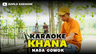Download KHANA KARAOKE NADA COWOK / PRIA VERSI DANGDUT KOPLO TERBARU MP3