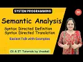SP 20 Semantic Analysis Syntax Directed Definition Syntax Directed Translation