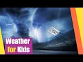 Weather for Kids What is Weather and How it Works Lesson Boosters Science Lesson on Weather