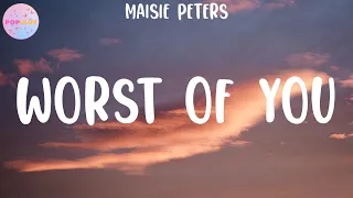 maisie peters worst of you lyrics 