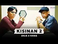 Download Lagu Zulie \u0026 Hairie - Kisinan 2 (Official Music Video) | Bola-bali nggo dolanan bola-bali wes kapusan
