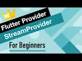 Flutter Provider Tutorial for Beginners StreamProvider