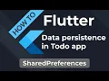 Flutter - Todo App with Data Persistence using Shared Preferences