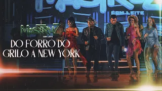 Do forró do grilo a New York - Mastruz com Leite / Audiovisual Vem Dançar Forró