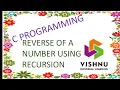Reverse of a number using Recursion program Learn C