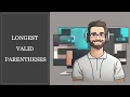 Longest Valid Parentheses Leetcode Interview Question