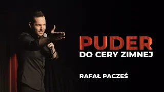 RAFAŁ PACZEŚ Puder Do Cery Zimnej 2018 Całe Nagranie 