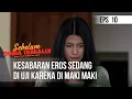 SEBELUM DUNIA TERBALIK - Kesabaran Eros Sedang Di Uji Karena Di Maki Maki  | Eps 10
