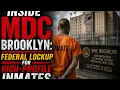 Inside MDC Brooklyn Federal Lockup for High-Profile Inmates