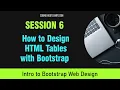 Responsive Web Design with Bootstrap Course Session 6 - How to Design HTML Tables with Bootstrap