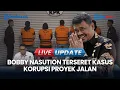 Download Lagu 🔴LIVE UPDATE | Bobby Nasution Diminta Diperiksa dalam Kasus Korupsi Proyek Jalan di Sumut