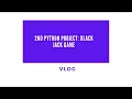 2nd Python Project Blackjack game