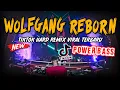Download Lagu DJ WOLFGANG REBORN TIKTOK HARD !! JUNGLE DUTCH POWER BASS TERBARU 2021