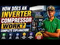 How Does an Inverter Compressor Work Complete Explanation