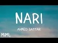 Ahmed Sattar - Nari (Lyrics/كلمات)(English Translation)