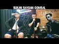 Download Lagu Judika Feat Gilang Dirga Bukan Rayuan Gombal (ngakak dari awal ampe akhir video)