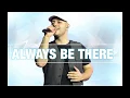 Lagu Maher Zain - Always Be There