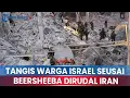 Download Lagu 🔵Tangis Warga Israel seusai Kota Beersheeba Hancur Dirudal Iran, Banyak Korban Tertimpa Puing-puing