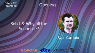 Ryan Carniato - SolidJS Why all the Suspense
