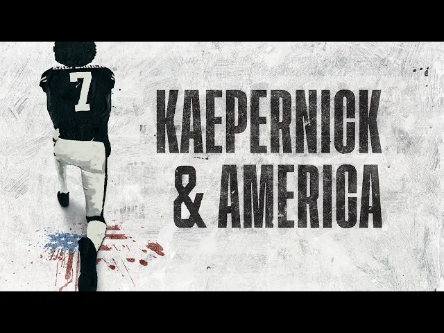 Kaepernick & America | Official Trailer