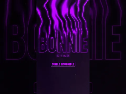 « BONNIE » c’est dispo ! 🎉