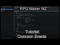 RPG Maker MZ Tutorial Common Events