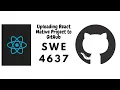 Uploading React Native Project to GitHub React Native Tutorial For Beginners SWE 4637