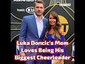 Luka Doncic s Mom Loves Being His Biggest Cheerleader